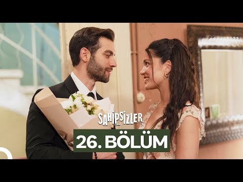 Sahipsizler 26. Bölüm