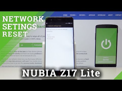How to Reset Network Settings on Nubia Z17 Lite