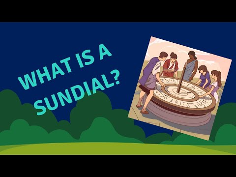 Science Questions: What is a Sundial?