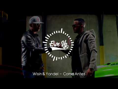 Wisin & Yandel - Como Antes (Dj Erve Vg'17)
