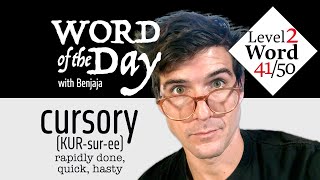 cursory (KUR-sur-ee) | Word of the Day 91/500