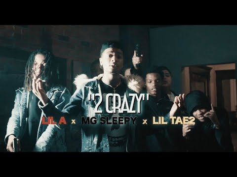 10TA LIL A x MG SLEEPY x LIL TAE2 - " 2 CRAZY" [ MUSIC VIDEO ]