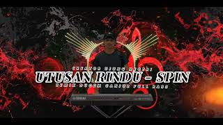 Download lagu UTUSAN RINDU ‼️ - SPIN || remix dugem ganjur full bass || orgen tunggal || ORG 24 VIP mp3