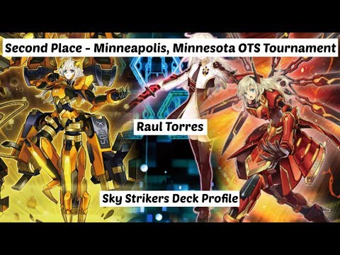 Yu-Gi-Oh! Second Place - Minneapolis, MN OTS Championships - Raul Torres - Sky Strikers Deck Profile