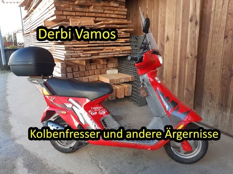 Derbi Vamos | Kolbenfresser und andere Ärgernisse
