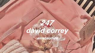 david correy - 247 (audio edit)