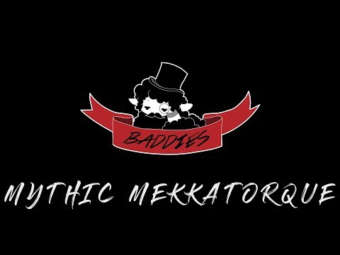 Baddies vs M Mekkatorque (Balance PoV)
