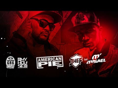 JHEF Feat Misael - American Pie