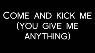 Oomph! - Come And Kick Me Lyrics