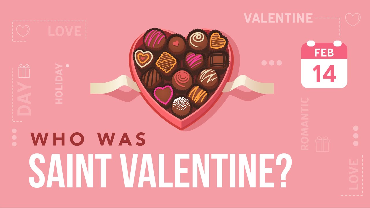 Who Was Saint Valentine?