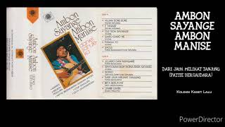 Download lagu AMBON SAYANGE AMBON MANISE  -  DARI JAUH MELIHAT TANJUNG / PATTIE BERSAUDARA mp3 Download lagu AMBON SAYANGE AMBON MANISE  -  DARI JAUH MELIHAT TANJUNG / PATTIE BERSAUDARA mp3