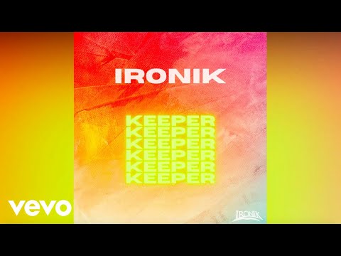 Ironik - Keeper (Lyric Video)