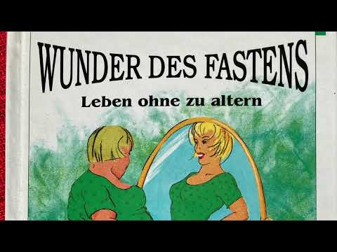 “Wunder des Fastens” Dr. Paul C. Bragg Teil 3 Hörbuch