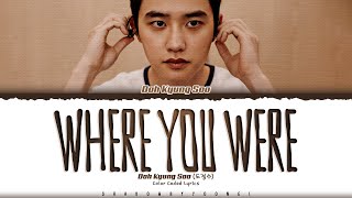 Download lagu Doh Kyung Soo (D.O.) 'Where You Were' Lyrics (도경수 기억의 온기 가사) [Color Coded Han_Rom_Eng] mp3