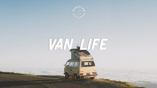 Van Life ~ Calm Acoustic Folk | Calm Your Soul ~ Indie/Folk/Acoustic Compilation