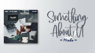Download lagu MINHO (민호) – Something About U  [RomIEng Lyric] mp3