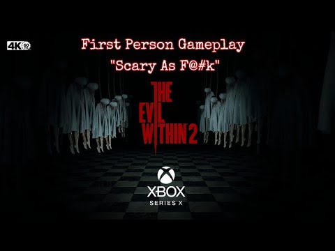The Evil Within 2 "First Person Gameplay" Xbox Series X Enhanced (4K 60fps)