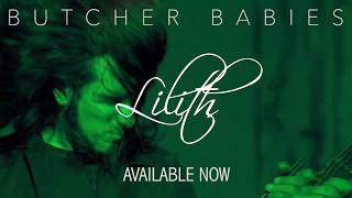 Butcher Babies "Lilith" AVAILABLE NOW