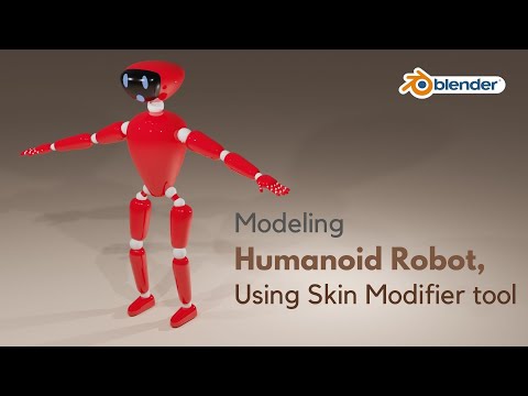 Model Humanoid Robot in Blender using skin modifier tool
