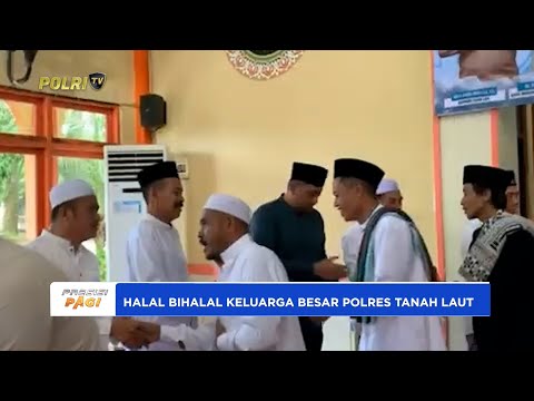 HALAL BIHALAL KELUARGA BESAR POLRES TANAH LAUT IDUL FITRI 1446 H