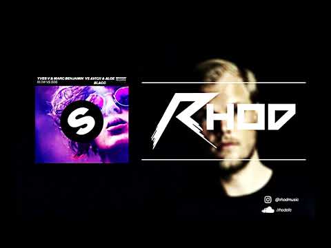 Yves V & Marc Benjamin vs Avicii & Aloe Blacc - Blow vs SOS (Rhod Mashup)
