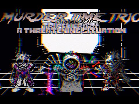 Murder Time Trio：Triple Crazy Phase2:A Threatening Situation 威胁性处境