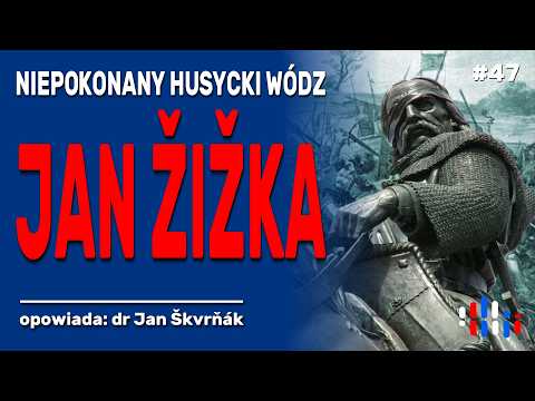 Jan Žižka. Bandyta, religijny fundamentalista, niepokonany wódz husytów | opowiada: dr Jan Škvrňák