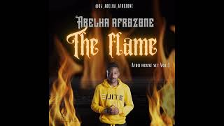 Download lagu The Flame Set Vol 1 By AfroZone... mp3
