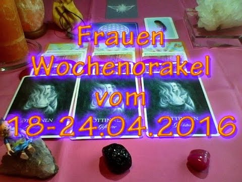 Frauen Wochenorakel vom 18-24.04.2016