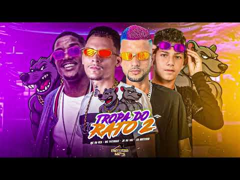 TROPA DO RATO 2 - JR NA VOZ, MC PATINHAS, EO MISTERIO FEAT MC DU RED