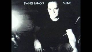 Daniel Lanois - Shine