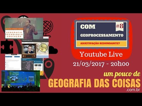 A adjetivação redundante "com Geoprocessamento" [Live #8 GdC]
