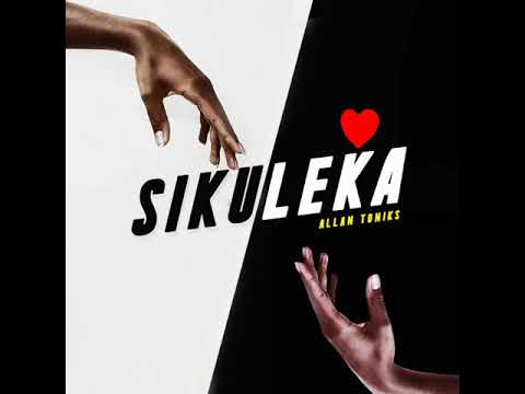 Allan Toniks-SIKULEKA(OFFICIAL AUDIO)