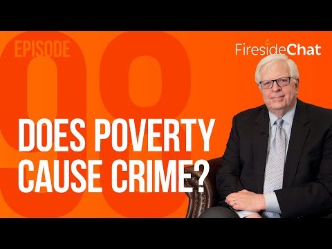Fireside Chat Ep. 98 - Does Poverty Cause Crime? | Fireside Chat