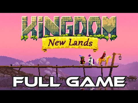 Kingdom: New Lands | Gameplay Walkthrough FULL GAME | No Commentary