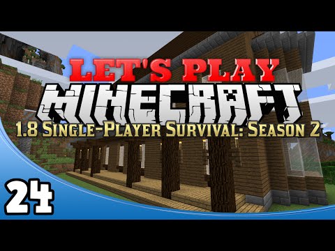 Minecraft 1.8 Single-Player Survival Season 2 - Ep. 24: The Front Porch