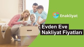 Evden Eve Nakliyat Fiyatları