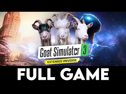 GOAT SIMULATOR 3 - EXTENDED UNIVERSE EDITION - Full Game + All Endings