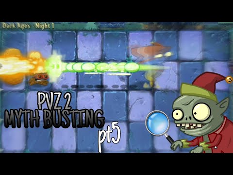 PvZ 2 - Myth Busting Part 5