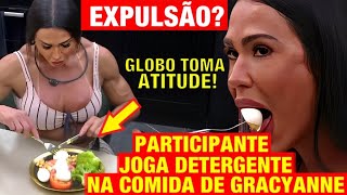 BBB 25 - EXPULSÃO? Participante JOGA DETERGENTE na COMIDA de Garcyanne! Globo TOMA ATITUDE!