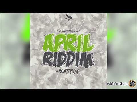 Megamix APRIL Riddim   Bost and Bim   Mixed by Party Time   13 MAI 2018 2