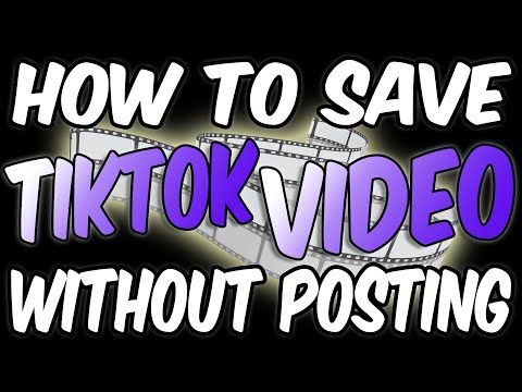 How to Save Tiktok Videos Without Posting