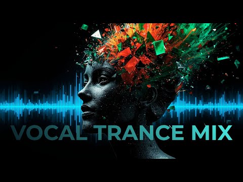 Vocal Trance Mix 2025 - Feel the Emotion & Power of Trance | Enjoy Quality Sound