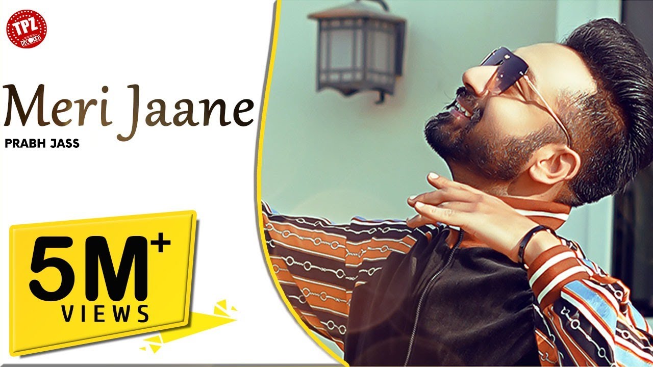 Meri Jaane Lyrics | TPZ Records | Prabh Jass