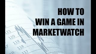 HOW TO WIN A MARKETWATCH INVESTMENT GAME