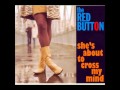 The Red Button "She's About to Cross My Mind", 2007. Track 09: "Ooh Girl"