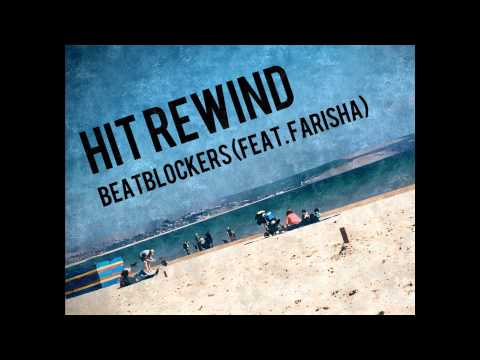 Hit Rewind - BeatBlockers (FEAT.Farisha)
