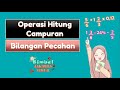 Soal Operasi Hitung Campuran Pada Pecahan kelas 6