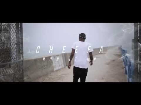 Cheefa - Run It Up