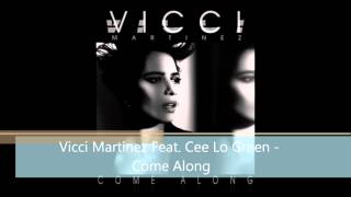 Vicci Martinez Feat. Cee Lo Green - Come Along